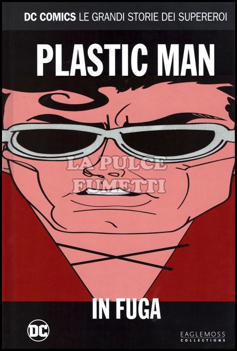 DC COMICS - LE GRANDI STORIE DEI SUPEREROI #    45 - PLASTIC MAN: IN FUGA